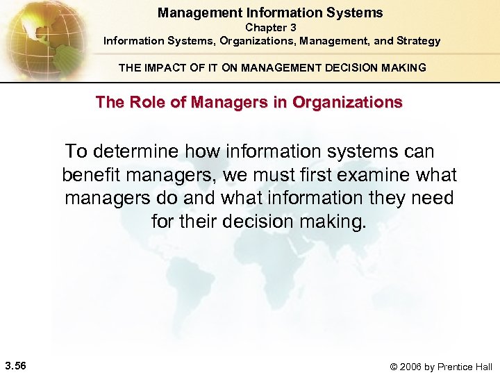 Management Information Systems Chapter 3 Information Systems, Organizations, Management, and Strategy THE IMPACT OF