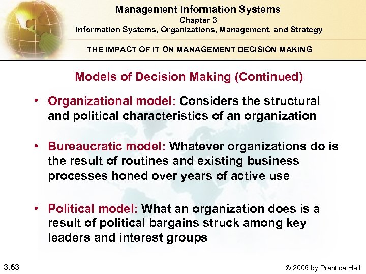 Management Information Systems Chapter 3 Information Systems, Organizations, Management, and Strategy THE IMPACT OF