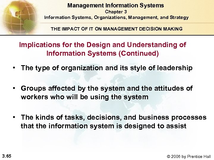 Management Information Systems Chapter 3 Information Systems, Organizations, Management, and Strategy THE IMPACT OF