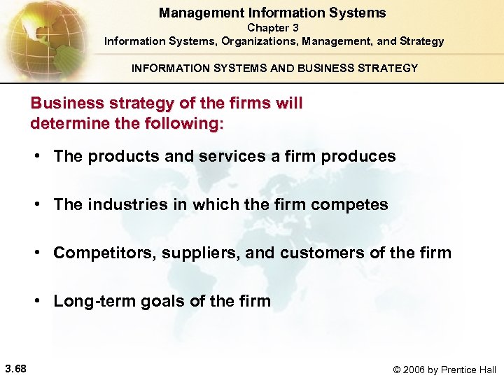 Management Information Systems Chapter 3 Information Systems, Organizations, Management, and Strategy INFORMATION SYSTEMS AND