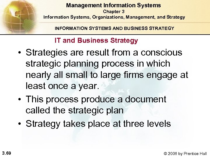 Management Information Systems Chapter 3 Information Systems, Organizations, Management, and Strategy INFORMATION SYSTEMS AND