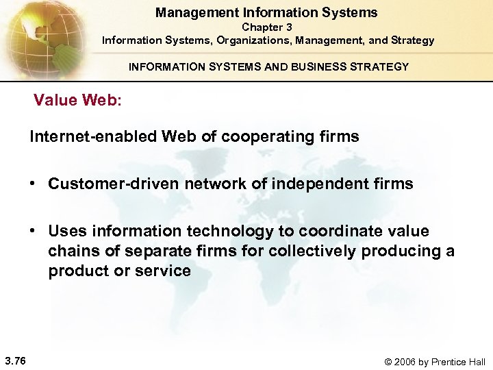 Management Information Systems Chapter 3 Information Systems, Organizations, Management, and Strategy INFORMATION SYSTEMS AND