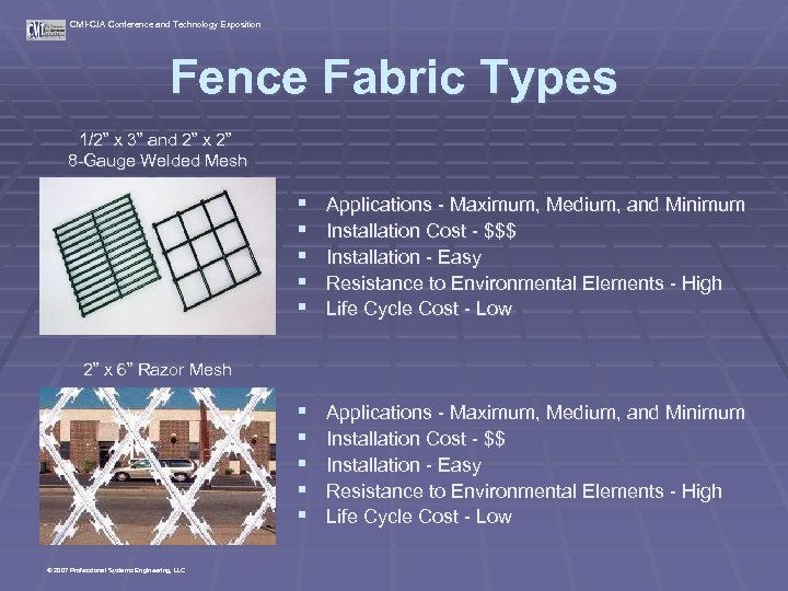 CMI-CJA Conference and Technology Exposition Fence Fabric Types 1/2” x 3” and 2” x