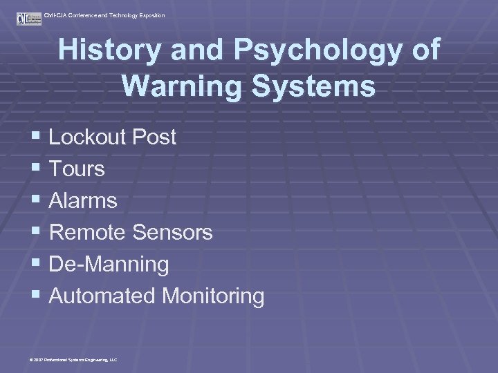 CMI-CJA Conference and Technology Exposition History and Psychology of Warning Systems § Lockout Post