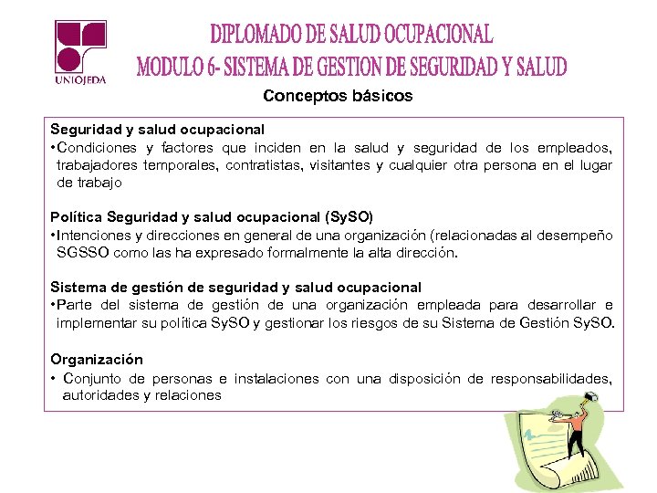 Conceptos básicos Seguridad y salud ocupacional • Condiciones y factores que inciden en la