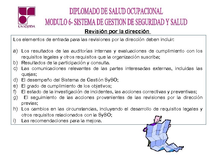 Revisión por la dirección Los elementos de entrada para las revisiones por la dirección