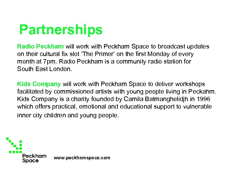 Partnerships Radio Peckham will work with Peckham Space to broadcast updates on their cultural