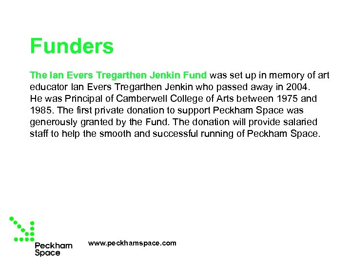 Funders The Ian Evers Tregarthen Jenkin Fund was set up in memory of art