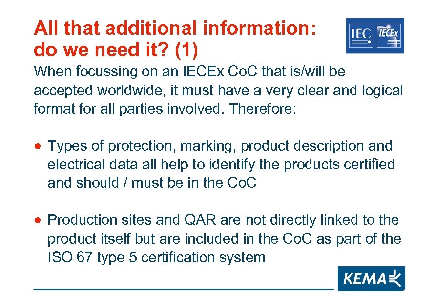 All that additional information: do we need it? (1) When focussing on an IECEx