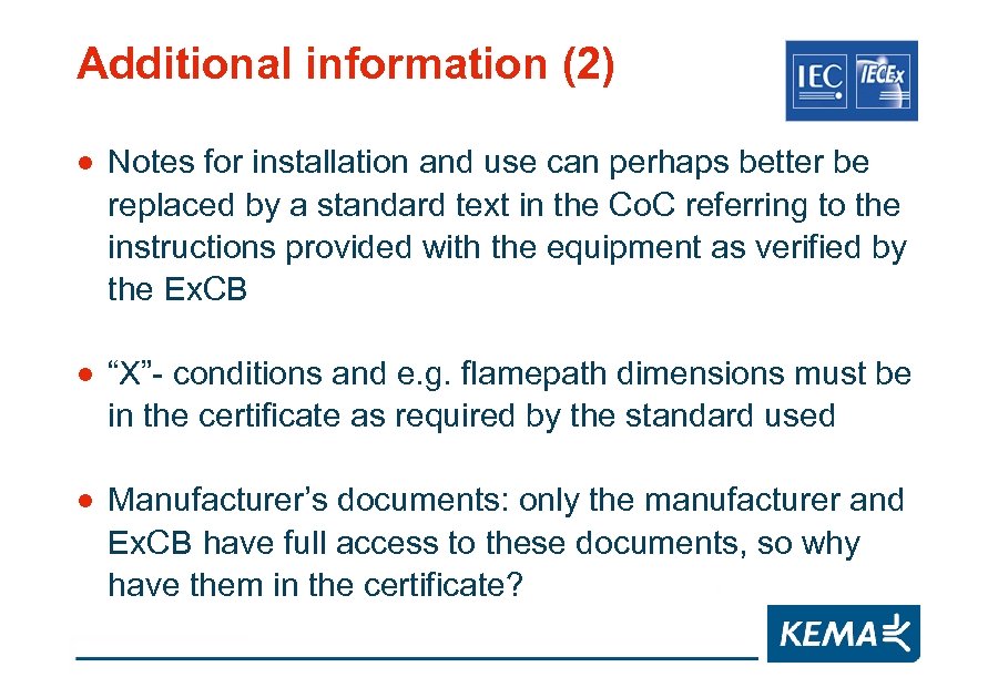 Additional information (2) · Notes for installation and use can perhaps better be replaced