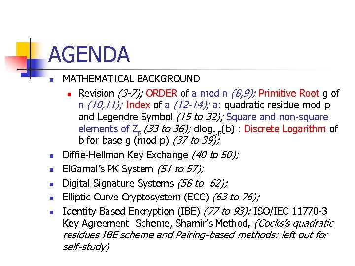 AGENDA n n n MATHEMATICAL BACKGROUND n Revision (3 -7); ORDER of a mod