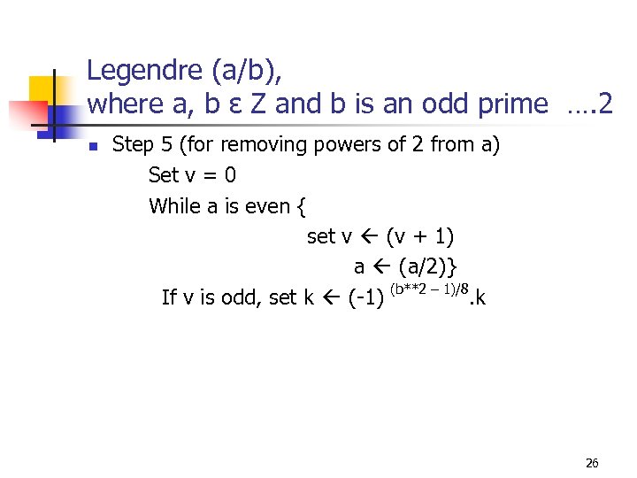 Legendre (a/b), where a, b ε Z and b is an odd prime ….