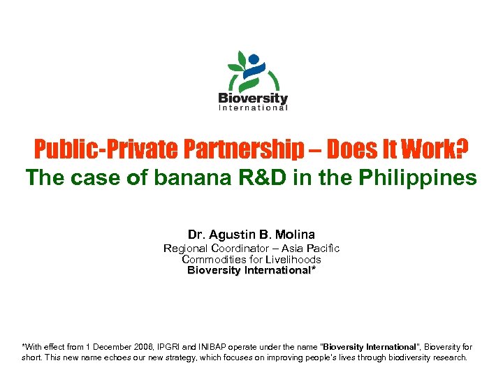 Public-Private Partnership – Does It Work? The case of banana R&D in the Philippines