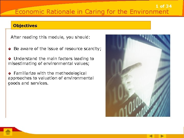 1 of 34 Economic Rationale in Caring for the Environment Objectives After reading this