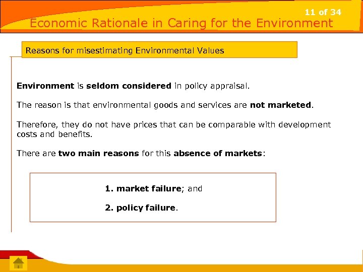 11 of 34 Economic Rationale in Caring for the Environment Reasons for misestimating Environmental