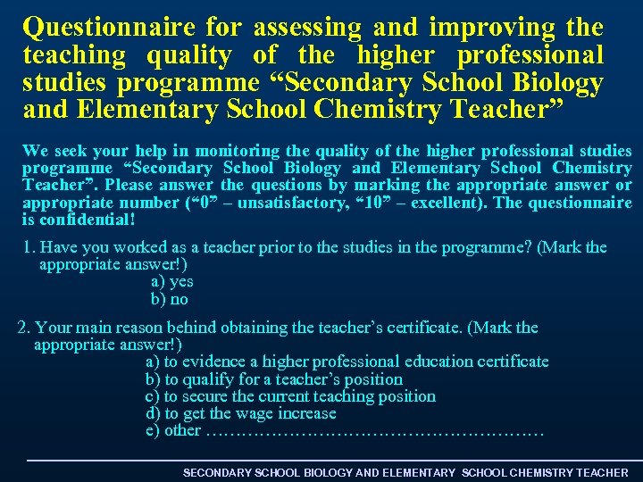 Questionnaire for assessing and improving the teaching quality of the higher professional studies programme
