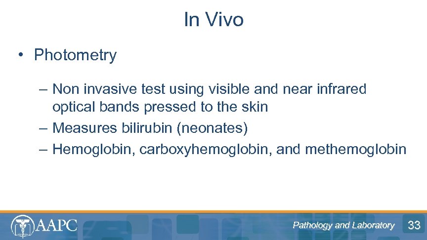 In Vivo • Photometry – Non invasive test using visible and near infrared optical