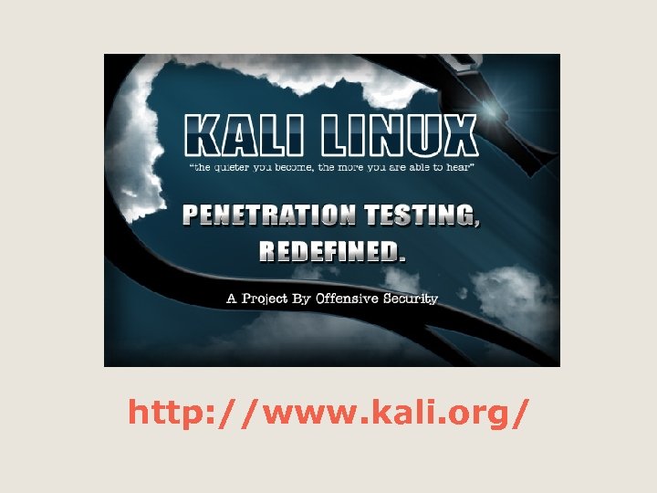 http: //www. kali. org/ 