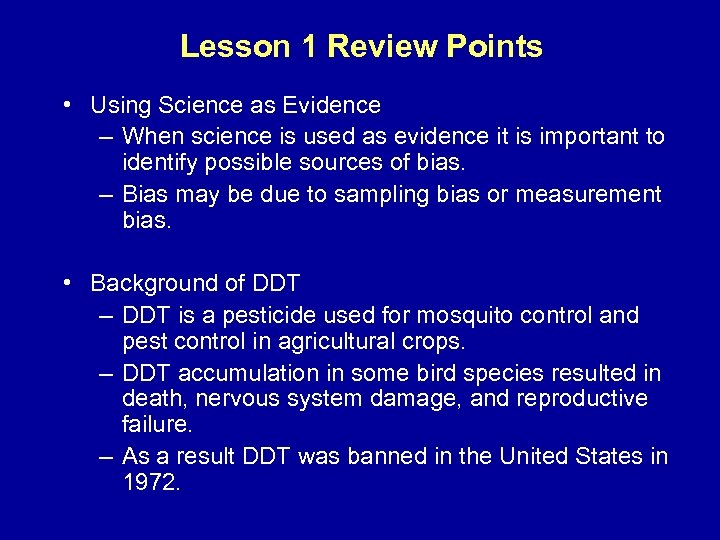 Lesson 1 Review Points • Using Science as Evidence – When science is used