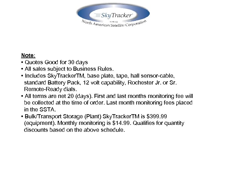 Note: • Quotes Good for 30 days • All sales subject to Business Rules.