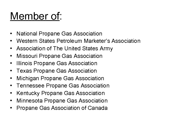 Member of: • • • National Propane Gas Association Western States Petroleum Marketer’s Association