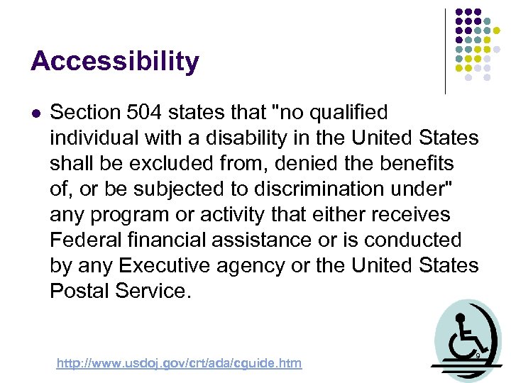 Accessibility l Section 504 states that 