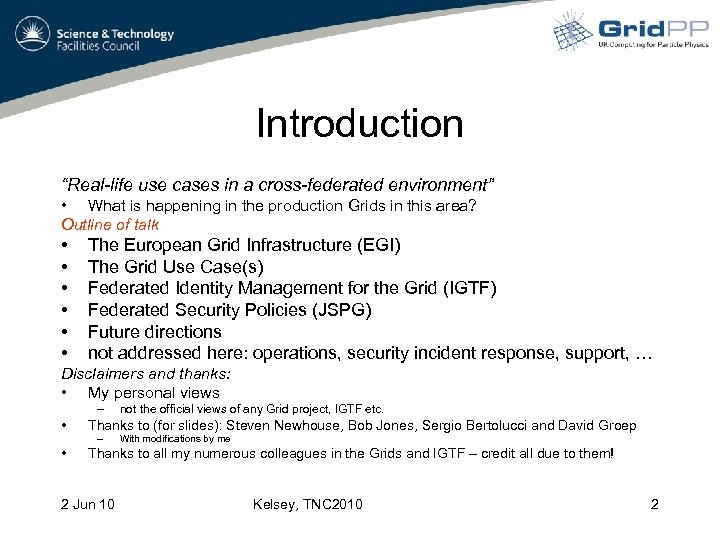 Introduction “Real-life use cases in a cross-federated environment” • What is happening in the