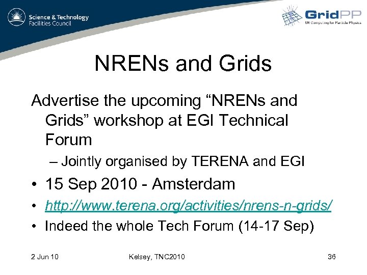 NRENs and Grids Advertise the upcoming “NRENs and Grids” workshop at EGI Technical Forum