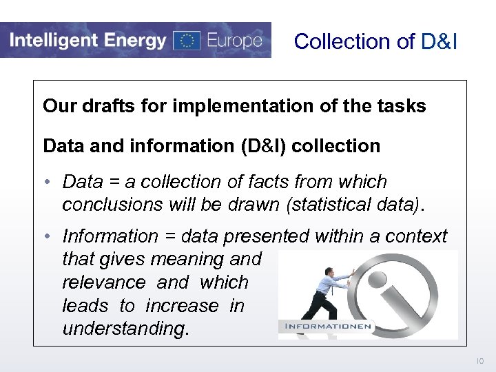  Collection of D&I Our drafts for implementation of the tasks Data and information
