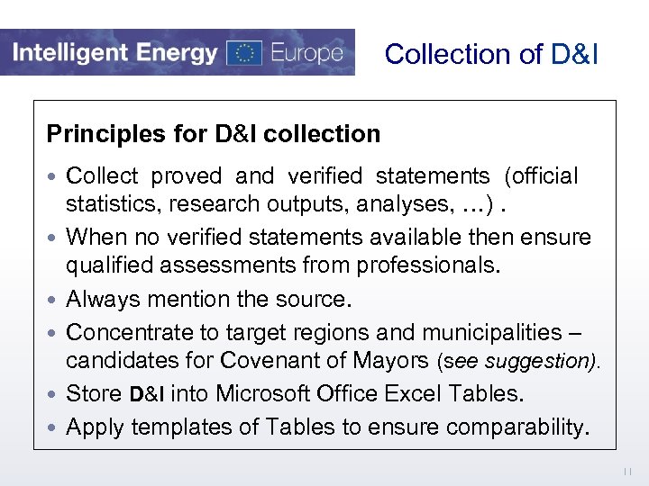  Collection of D&I Principles for D&I collection Collect proved and verified statements (official