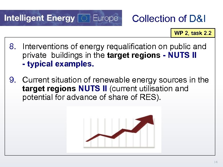  Collection of D&I WP 2, task 2. 2 8. Interventions of energy requalification