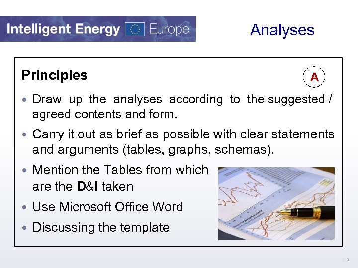  Analyses Principles A Draw up the analyses according to the suggested / agreed