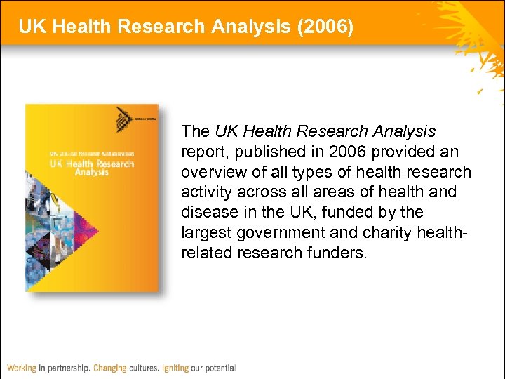 UK Health Research Analysis (2006) The UK Health Research Analysis report, published in 2006