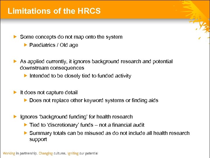 Limitations of the HRCS Some concepts do not map onto the system Paediatrics /