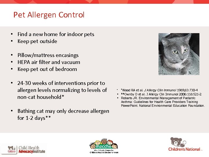 Pet Allergen Control • Find a new home for indoor pets • Keep pet