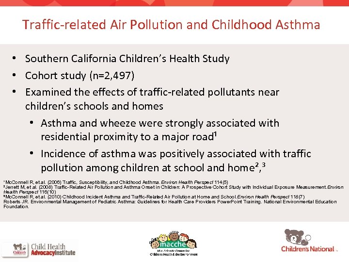 Traffic-related Air Pollution and Childhood Asthma • Southern California Children’s Health Study • Cohort