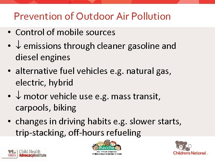 Prevention of Outdoor Air Pollution • Control of mobile sources • emissions through cleaner