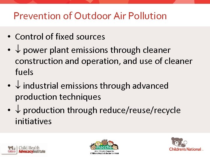 Prevention of Outdoor Air Pollution • Control of fixed sources • power plant emissions