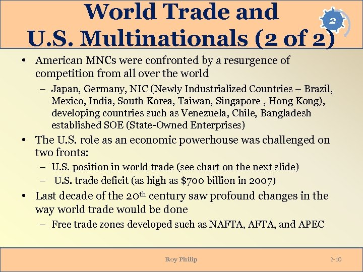 World Trade and 2 U. S. Multinationals (2 of 2) • American MNCs were