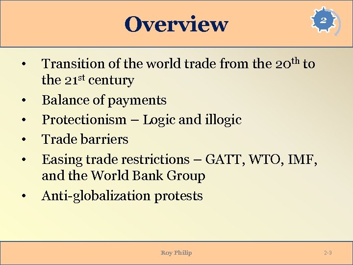 Overview • • • 2 Transition of the world trade from the 20 th