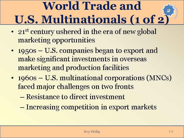 World Trade and 2 U. S. Multinationals (1 of 2) • 21 st century