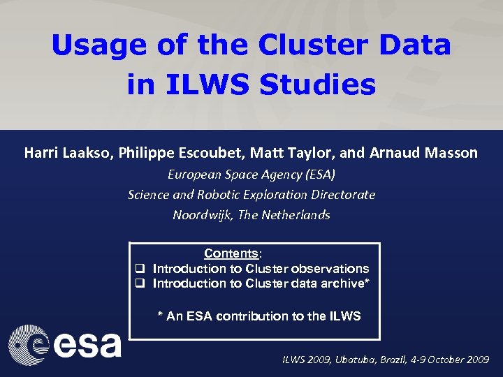 Usage of the Cluster Data in ILWS Studies