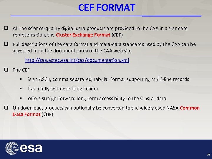 CEF FORMAT q All the science-quality digital data products are provided to the CAA