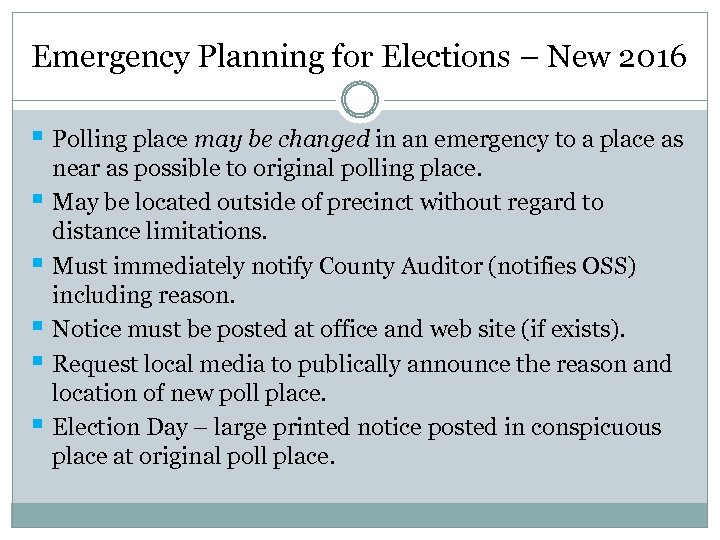 Emergency Planning for Elections – New 2016 § Polling place may be changed in