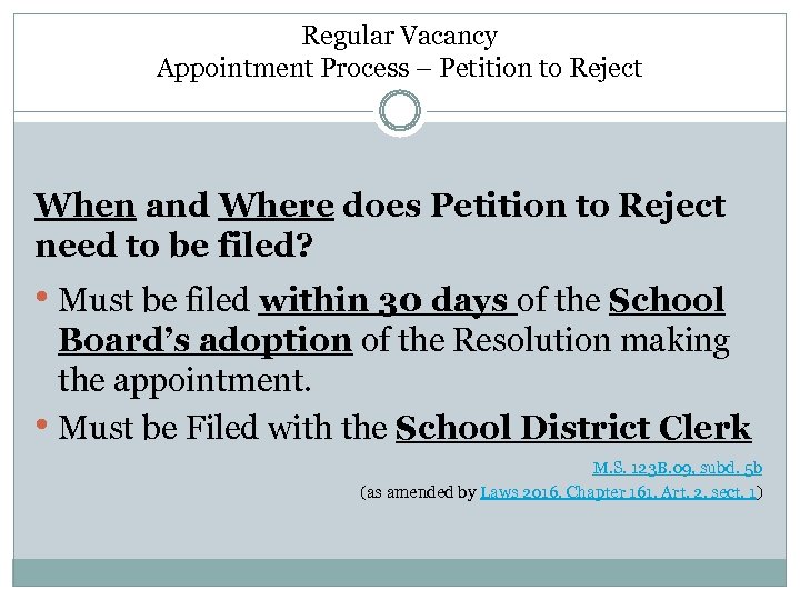Regular Vacancy Appointment Process – Petition to Reject When and Where does Petition to