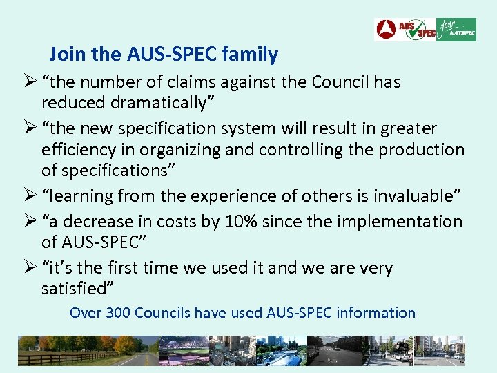 Join the AUS-SPEC family Ø “the number of claims against the Council has reduced