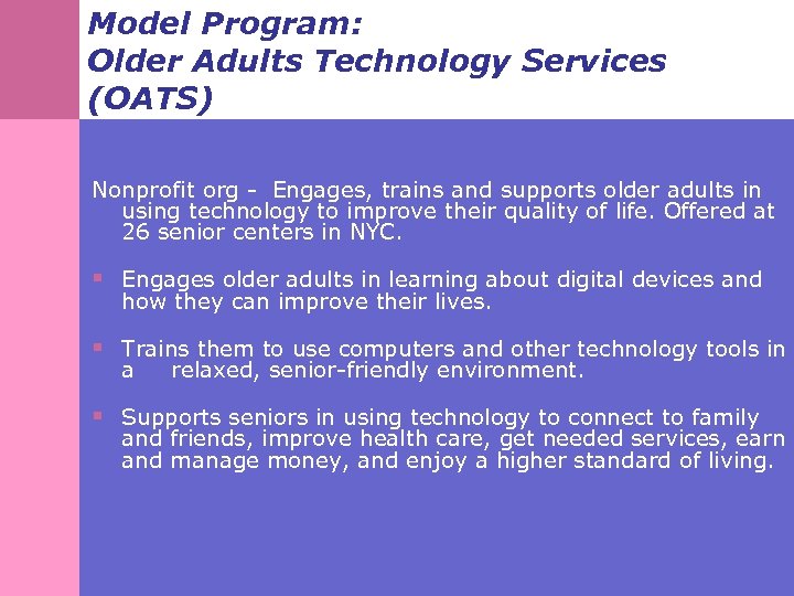 Model Program: Older Adults Technology Services (OATS) Nonprofit org - Engages, trains and supports