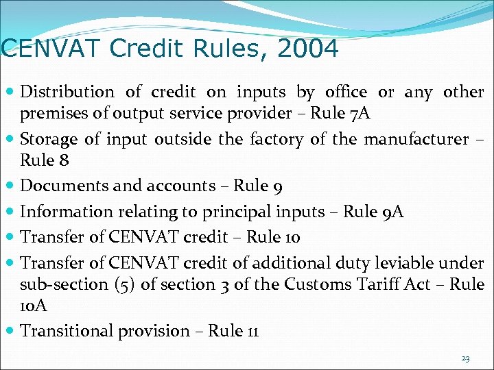 CENVAT Credit Rules, 2004 Distribution of credit on inputs by office or any other