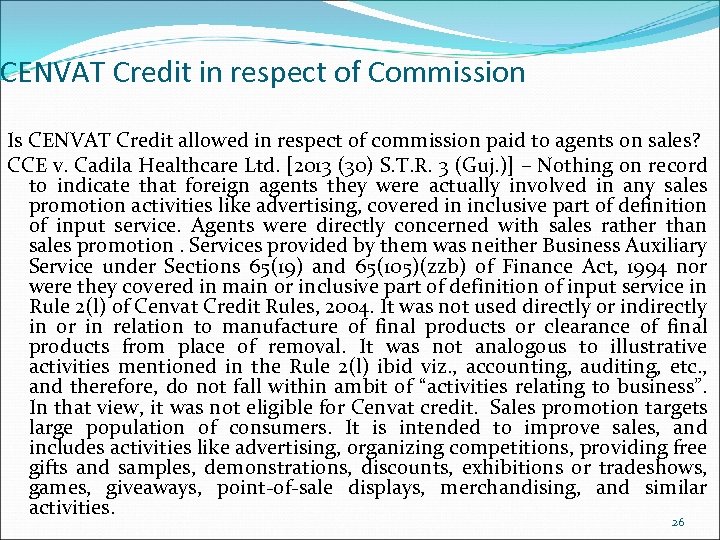 CENVAT Credit in respect of Commission Is CENVAT Credit allowed in respect of commission