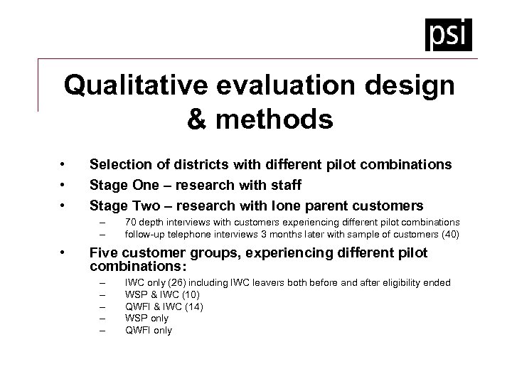 Qualitative evaluation design & methods • • • Selection of districts with different pilot